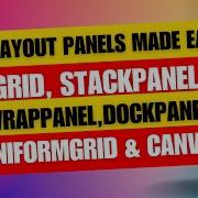3 Демонстрация работы панелей компоновки WPF Grid StackPanel WrapPanel DockPanel UniformGrid