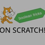 How To Use Boolean Blocks On Scratch More Effectively