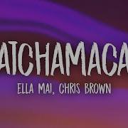 Ella Mai Chris Brown Whatchamacallit 1 Hour Lyrics
