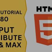 HTML Tutorial 80 Input Attribute Min And Max In Input Field