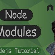 Modules In Node Js Local Built In Third Party Modules Node Js Tutorial