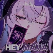 Nightcore Hey Mama Lyrics