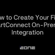 How To Create Your First SmartConnect On Premise Integration