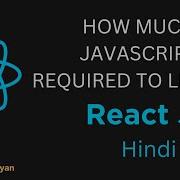 How Much JavaScript Required To Learn React JS React JS Tutorial In Hindi 4