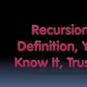 BJC 4x Recursion Part 3 Definition You Know It Trust It