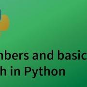 Python Tutorial 2 Numbers And Basic Math In Python