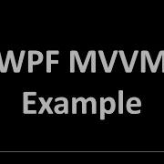 MVVM WPF Example