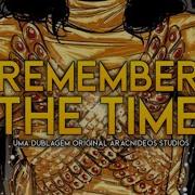 Michael Jackson S Remember The Time DUBLADO PARTE 3 Especial 11 Anos Sem Michael Jackson