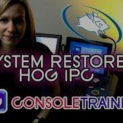 System Restore For Hog IPC