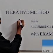 DESIGN AND ANALYSIS OF ALGORITHMS LECTURE 6 Iterative Approach To Solve Recurrence Relations