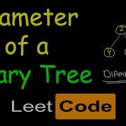 Diameter Of A Binary Tree Leetcode 543