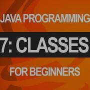 Intro To Java Programming Classes Part 7 Of 10