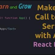 Make API Call To API Server With Axios In React Native
