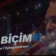 BU BİÇİM Aykut Kuşkaya CemKaraca