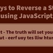 5 Ways To Reverse A String Using JavaScript
