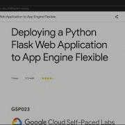 Deploying A Python Flask Web Application To App Engine Flexible GSP023 Solution