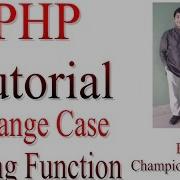 Learn PHP Tutorial 28 String Function To Change Case