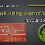 Schedule A Task By Using Alarmmanager In Android