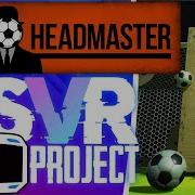 Headmaster Demo No Commentary The PSVR Project