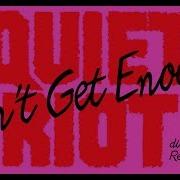 Quiet Riot Can T Get Enough Official Video
