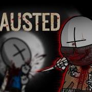 EXHAUSTED