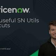 ServiceNow наиболее полезные сочетания клавиш для ServiceNow Utils