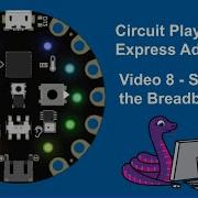 Secure The Breadboard Circuit Playground Express Adventures
