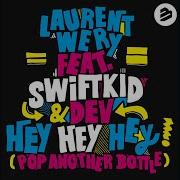 Hey Hey Hey Pop Another Bottle Kryder Remix Feat Swift K I D Dev