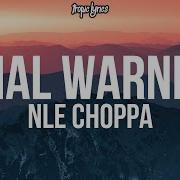 NLE Choppa Final Warning Lyrics