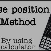 Regula Falsi Method By Using Calculator False Position Method Numerical Methods In Urdu