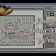 MS Expression Web4 Learning From Beginning Lesson 05 How To Add Image Into Webpage