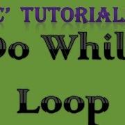 C Programming Tutorial 24 Do While Loop