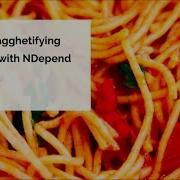 Despagghetifying Code With NDepend Jim Pelletier