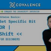 Conquer The JavaScript Interview Bitwise Basics Set Specific Bit OR SHIFT Beginner Skill Level