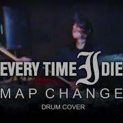 EVERY TIME I DIE Map Change Oktav Mutter Drum Cover 2020 Multicam