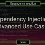 C WPF Внедрение зависимостей продвинутые сценарии использования