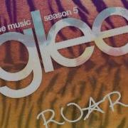 Roar Glee Cast HQ FULL STUDIO