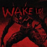 WAKE UP