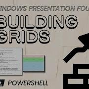 PowerShell GUI Basics Building Grids With WPF
