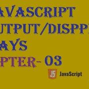 Javascript Output JavaScript Tutorial W3Schools Ch 03 English