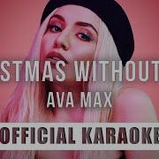 Ava Max Christmas Without You Official Karaoke Instrumental SongJam