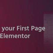 Build Your First Page With Elementor Page Builder For WordPress 2018