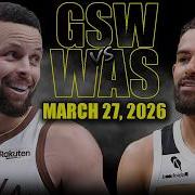 Golden State Warriors Vs Washington Wizards Full Game Highlights March 27 2026 NBA Season