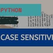 Python Case Sensitivity With Examples