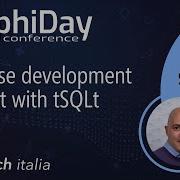 Delphi Day 2021 Talk 10 Database Development Unit Test With TSQLt
