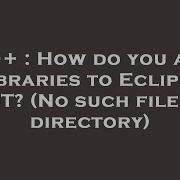 C How Do You Add Libraries To Eclipse CDT No Such File Or Directory