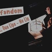 MULTIFANDOM SEAN PAUL FT DUA LIPA NO LIE BY MY VIDDING