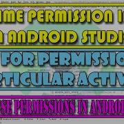 How To Use Runtime Permissions In App In Android Studio Use Permissions In Particular Activity