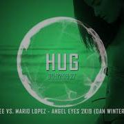 Dj R Gee Vs Mario Lopez Angel Eyes 2k19 Dan Winter Remix