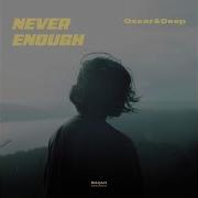 Never Enough